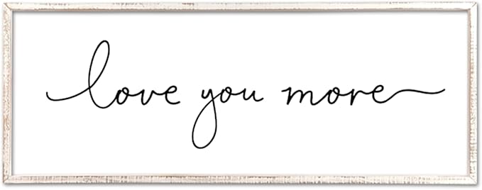 Love You More Sign Wall Decor Art 40"X15" Master Bedroom Guest Room Above Over Bed for Home Couple Rustic Large Wood Framed Wall Hanging (White)