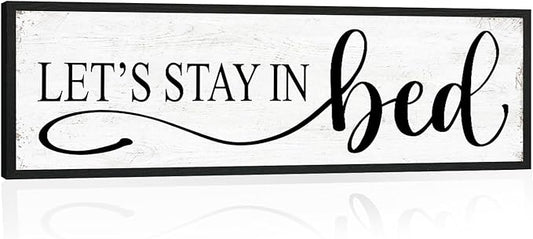 Let's Stay in Bed Wall Decor: Family Bedroom Signs Wall Decor Above Bed Framed Modern Farmhouse Rustic Wall Signs Hanging Plaques Master Bedroom Aesthetic Minimalist Wall Art 12" x 40"