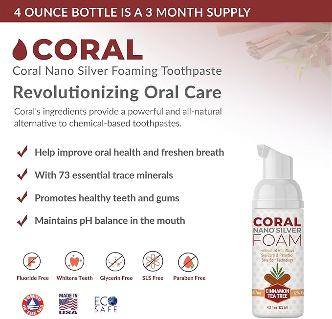 Coral Nano Silver Foaming Cinamon Tea Tree Toothpaste, Natural Fluoride Free Toothpaste, SLS and Glycerin Free - 4 Ounce
