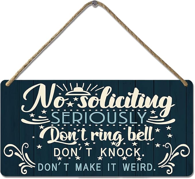 No Soliciting Sign for House Door Funny Do Not Ring Doorbell Sign for Home Front Door Seriously Don't Knock Or Ring Doorbell Don't Make It Weird Wooden Yard Signs 12x6 Inch
